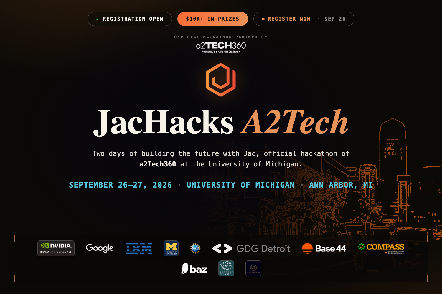 JacHacks A2Tech, registration open. September 26-27, 2026, University of Michigan, Ann Arbor.
